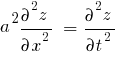 {a^2}{{partial^2}{z}}/{partial{x^2}} ~ = ~ {partial^2{z}}/{partial{t^2}}