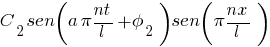 {C_{2} sen(a{pi}nt/l+phi_{2})sen({pi}nx/l)}